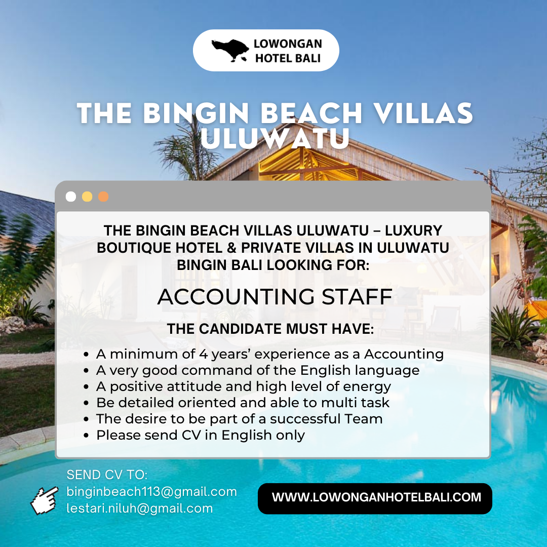 Lowongan Accounting Staff di The Bingin Beach Villas Uluwatu